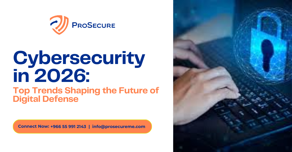 Cybersecurity in 2026: Top Trends Shaping the Future of Digital Defense ...