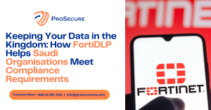 How FortiDLP Helps Saudi Organisations Meet Compliance Requirements